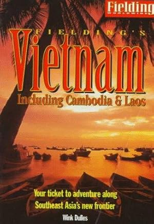 Bild des Verkufers fr Fielding's Vietnam Including Cambodia and Laos 1997 zum Verkauf von WeBuyBooks