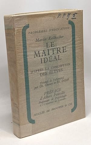 Le maître idéal - d'après la conception des élèves - recherche expérimentale - Coll. problème d'é...