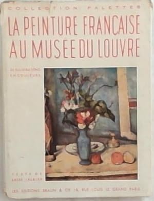 Bild des Verkufers fr Collection Pallettes: La Peinture Francaise Au Musee Du Louvre zum Verkauf von Chapter 1