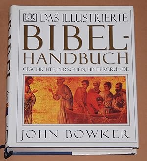 Das illustrierte Bibelhandbuch ( Bibel-Handbuch ) - Geschichte, Personen, Hintergründe