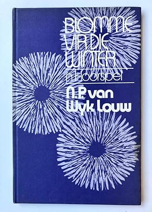 [First Edition] Blomme vir die Winter, 'n Hoorspel, Human & Rousseau Uitgewers, Kaapstad 1974, 30...