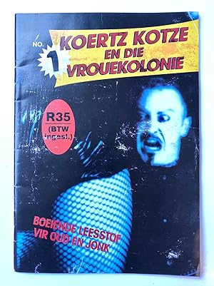 Koertz Kotze en die Vrouekolonie, No. 1, 1998, 40 pp.