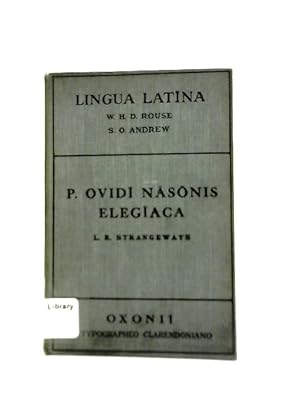 Seller image for P. Ovidi Nasonis Elegiaca for sale by World of Rare Books