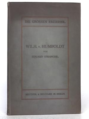 Imagen del vendedor de Wilhelm von Humboldt und die Reform des Bildungswesen a la venta por World of Rare Books