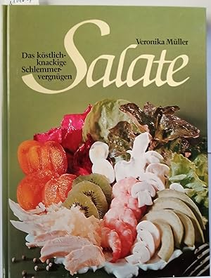 Salate - Das köslich-knackige Schlemmervergnügen