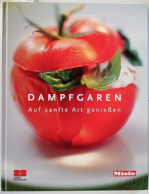 Dampfgaren: Auf sanfte Art genießen - Miele