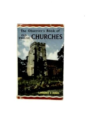 Seller image for The Observer's Book of Old English Churches for sale by World of Rare Books