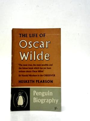 Seller image for The Life of Oscar Wilde for sale by World of Rare Books