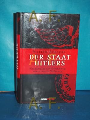 Bild des Verkufers fr Der Staat Hitlers : Grundlegung und Entwicklung seiner inneren Verfassung. zum Verkauf von Antiquarische Fundgrube e.U.