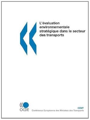 Image du vendeur pour L'valuation environnementale stratgique dans le secteur des transports mis en vente par WeBuyBooks