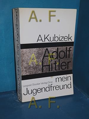Seller image for Adolf Hitler : mein Jugendfreund , [ein authentisches Dokument mit neuen Bildern]. 3. Aufl. for sale by Antiquarische Fundgrube e.U.