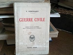 Guerre civile. Roman traduit du Russe par V. Soukhomline et S. Campaux