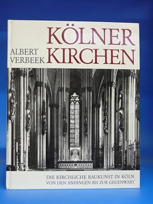 Bild des Verkufers fr Klner Kirchen. - Die kirchliche Baukunst in Kln von den Anfngen bis zur Gegenwart. zum Verkauf von Buch- und Kunsthandlung Wilms Am Markt Wilms e.K.