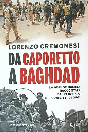 Bild des Verkufers fr Da Caporetto a Baghdad zum Verkauf von Librodifaccia