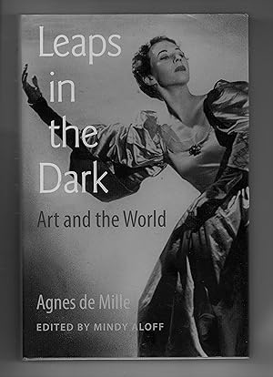 Leaps In The Dark - Art and the World - Agnes de Mille