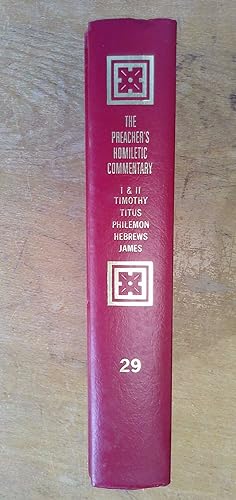 Seller image for The Preacher's Complete Homiletic Commentary on the Epistles of St. Paul the Apostle 1-2 Timothy, Titus, Philemon / Epistle to the Hebrews / General Epistle of James VOL. 29 for sale by Book Aid Charitable Trust