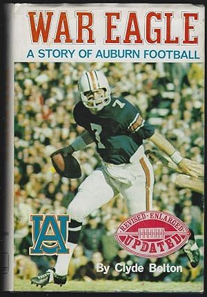 Seller image for WAR EAGLE A Story of Auburn Football for sale by Gibson's Books