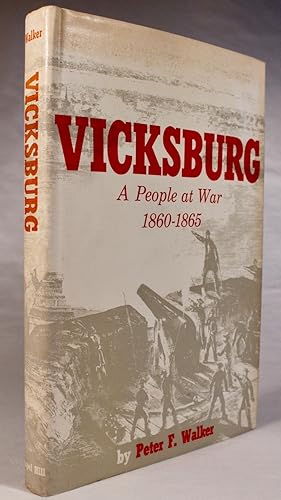 Vicksburg: A People at War, 1860-1865