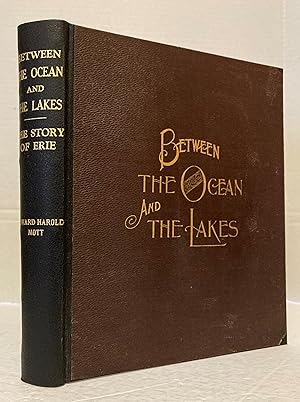 Bild des Verkufers fr Between the Ocean and Lakes: The Story of Erie zum Verkauf von Peninsula Books