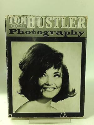 Seller image for Tom Hustler on photography for sale by World of Rare Books