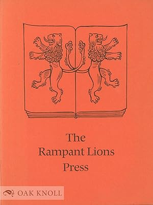 RAMPANT LIONS PRESS, A PRINTING WORKSHOP THROUGH FIVE DECADES.|THE