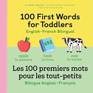 Immagine del venditore per 100 First Words for Toddlers / Les 100 premiers mots pour les tout-petits venduto da GreatBookPrices