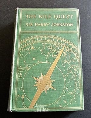 THE NILE QUEST A RECORD OF EXPLORATION OF THE NILE & ITS BASIN