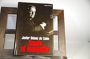 Seller image for DESDE EL BANQUILLO JAVIER GOMEZ DE LIAO for sale by LIBRERIA ANTICUARIA SANZ