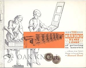 CHANGING FACES OF PRINTING IN AMERICA A HISTORY OF OUR NATION'S PRINTING - IN TEXT AND DESIGN ON ...