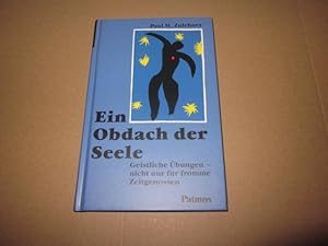 Bild des Verkufers fr Ein Obdach der Seele : geistliche bungen - nicht nur fr fromme Zeitgenossen. zum Verkauf von Versandantiquariat Schfer