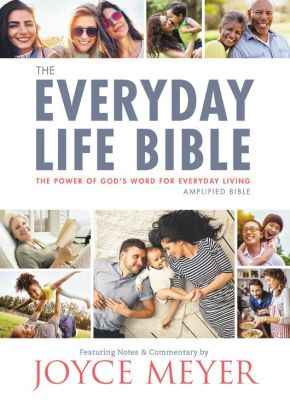 The Everyday Life Bible: The Power of God's Word for Everyday Living