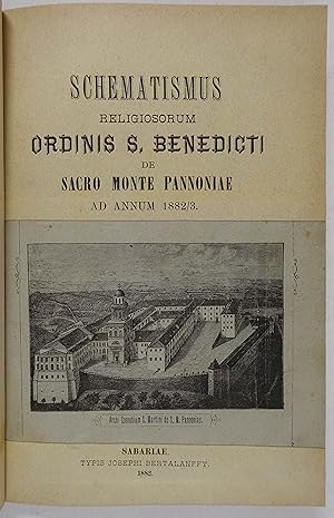 Seller image for Schematismus religiosorum ordinis S. Benedicti de Sacro Monte Pannoniae ad annum 1882/3. Szombathely (Sabariae), J. Bertalanffy 1882. 8. 78 S., 1 Bl., mit 1 Holzst.- Ansicht am Titel, Hlwd. d. Zt. mit gedr. Deckelschild. for sale by Antiquariat Johannes Mller