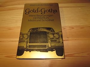 Bild des Verkufers fr Gold-Gotha. Meine Begegnungen mit Reichtum, Macht und Schnheit zum Verkauf von Versandantiquariat Schfer