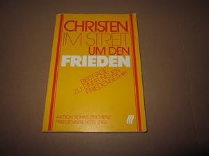 Bild des Verkufers fr Christen im Streit um den Frieden : Beitr. zu e. neuen Friedensethik ; Positionen u. Dokumente. Aktion Shnezeichen/Friedensdienste (Hg.). Zsstellung u. Bearb.: Wolfgang Brinkel . zum Verkauf von Versandantiquariat Schfer