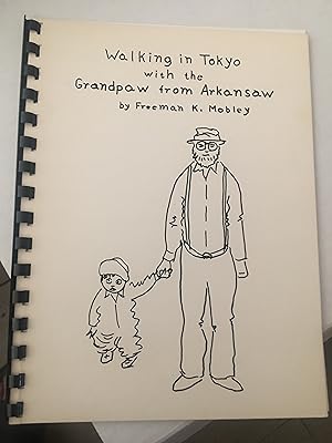 Walking to Tokyo with Grandpaw from Arkansaw. Signed