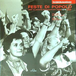 Seller image for Feste di popolo. 2004: un percorso di cinquant'anni 1955 1978 1989 for sale by Librodifaccia