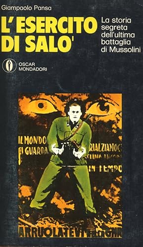 L'ESERCITO DI SALO' - LA STORIA SEGRETA DELL'ULTIMA BATTAGLIA DI MUSSOLINI