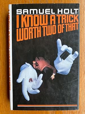 Seller image for I Know a Trick Worth Two of That for sale by Scene of the Crime, ABAC, IOBA