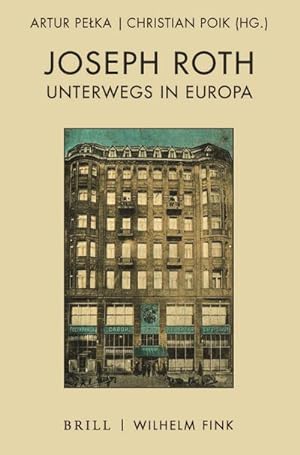 Seller image for Joseph Roth unterwegs in Europa for sale by AHA-BUCH GmbH
