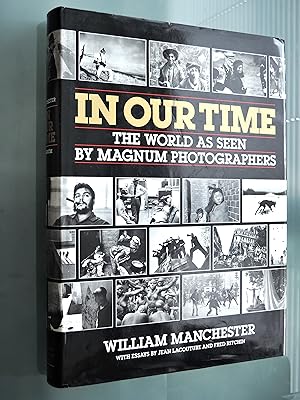 In Our Time: World as Seen by "Magnum" Photographers