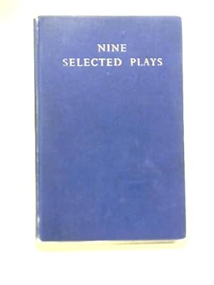 Bild des Verkufers fr Nine Selected Plays zum Verkauf von World of Rare Books
