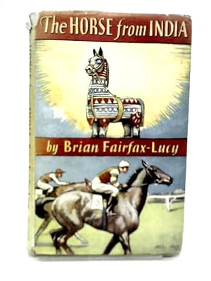 Bild des Verkufers fr The Horse From India zum Verkauf von World of Rare Books