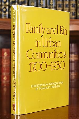 Seller image for Family and Kin in Urban Communities, 1700-1930 for sale by Lost Time Books