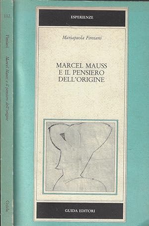 Bild des Verkufers fr Marcel Mauss e il pensiero dell'origine zum Verkauf von Biblioteca di Babele
