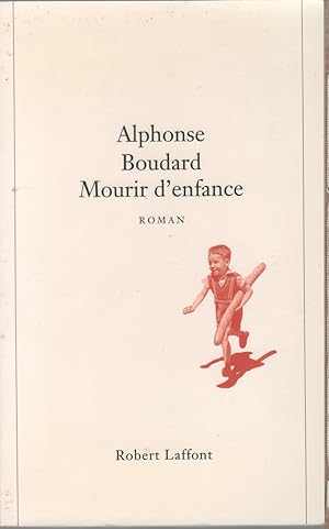 Imagen del vendedor de Mourir d'enfance - Alphonse Boudard a la venta por libreria biblos