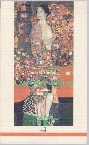 Seller image for L'amare passioni - Vincenzo Muscolino for sale by libreria biblos