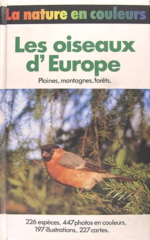 Les oiseaux d'Europe : Plaines, montagnes, forêts