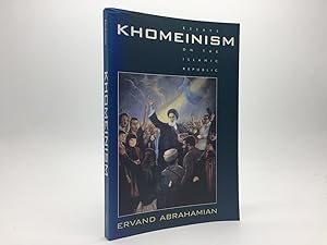 Image du vendeur pour KHOMEINISM: ESSAYS ON THE ISLAMIC REPUBLIC (SIGNED & INSCRIBED) mis en vente par Any Amount of Books