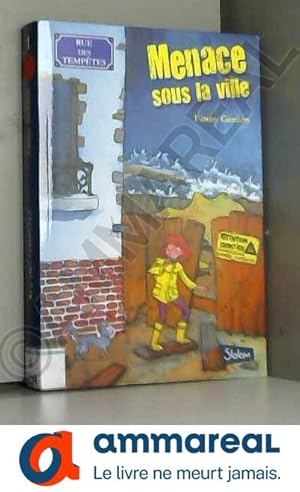 Seller image for Rue des temptes, tome 1 : Menace sous la ville (1) for sale by Ammareal