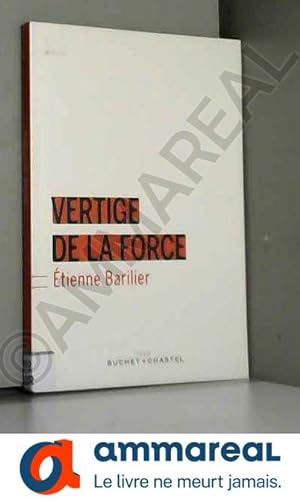 Seller image for Vertige de la force for sale by Ammareal